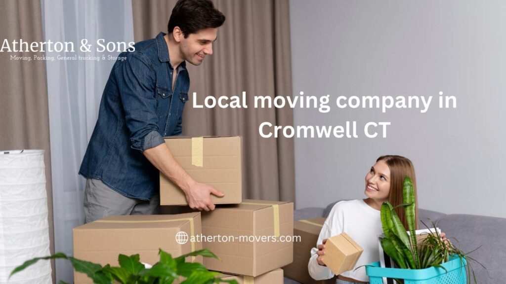 Local moving company in cromwell CT